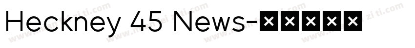 Heckney 45 News字体转换